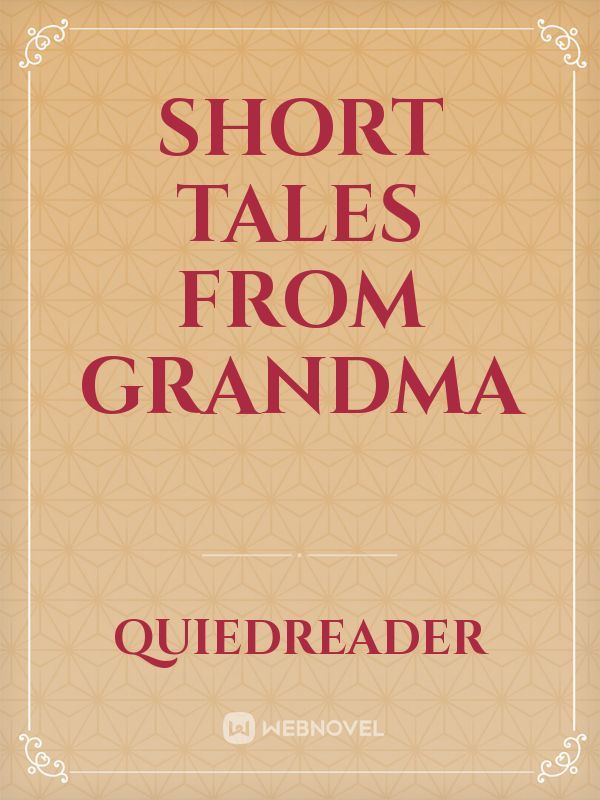 short Tales from Grandma
