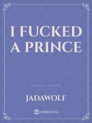 I Fucked A Prince Book