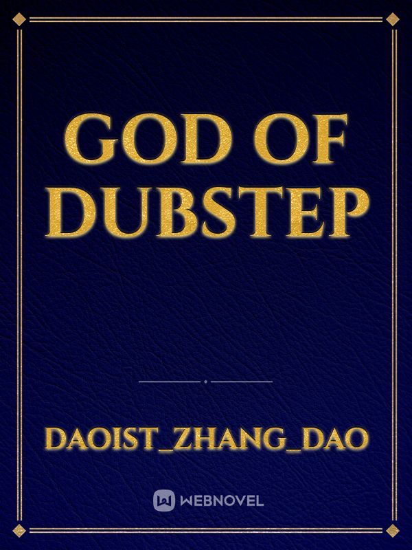 God Of Dubstep
