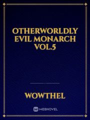 Otherworldly Evil Monarch vol.5 Book