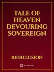 Tale Of Heaven Devouring Sovereign Book