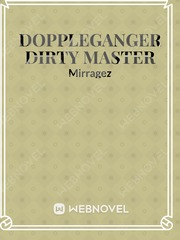 Doppelganger: The Dirty Master Book