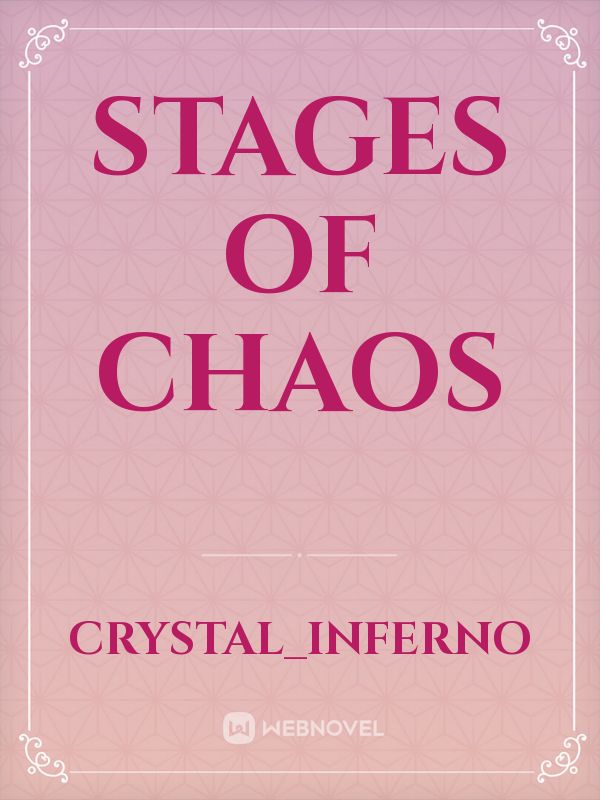 Stages of Chaos