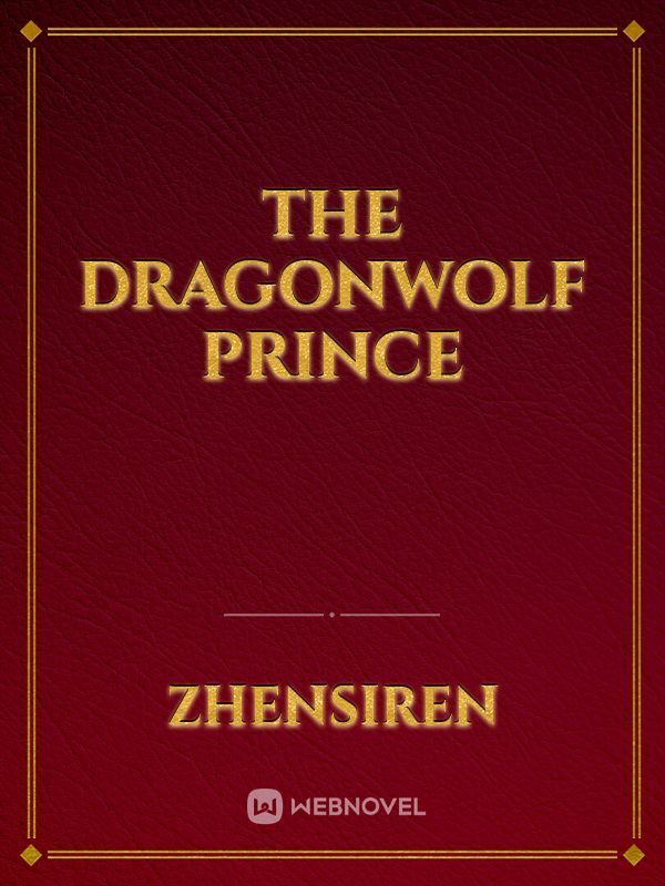 The DragonWolf Prince
