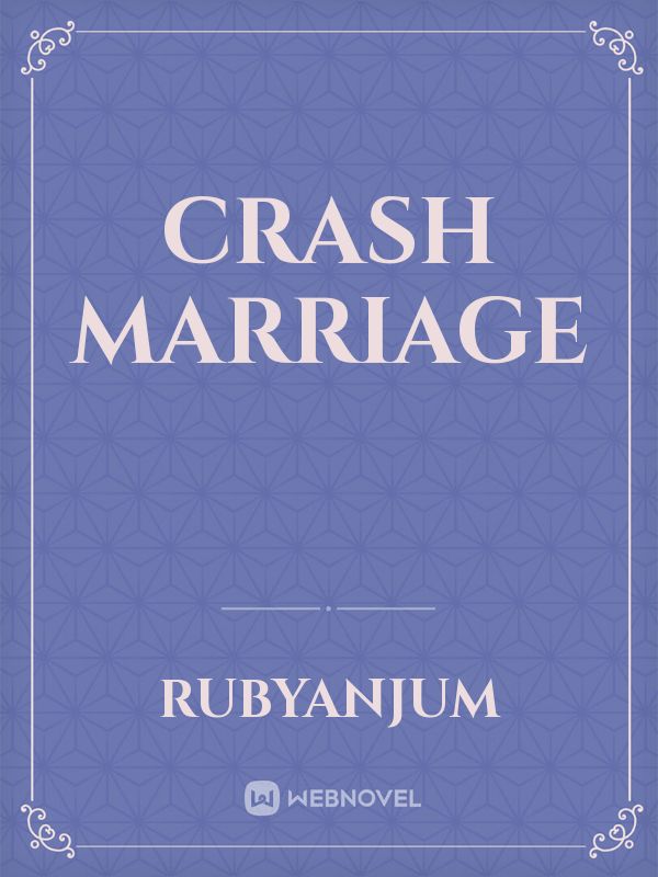 Crash Marriage