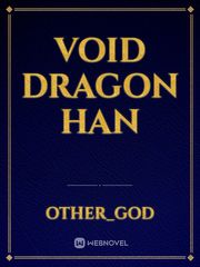 Void dragon Han Book