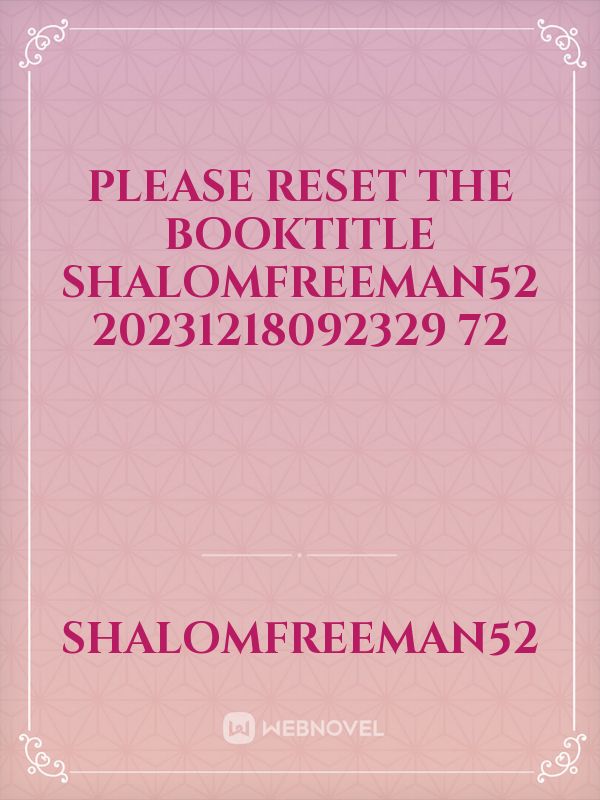please reset the booktitle Shalomfreeman52 20231218092329 72