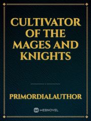Cultivator of the Mages and Knights Book