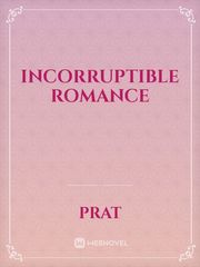 Incorruptible Romance  Book