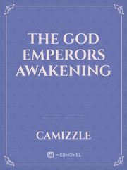 The God Emperors Awakening Book