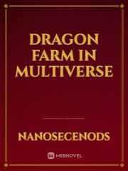 Dragon Farm in Multiverse Book