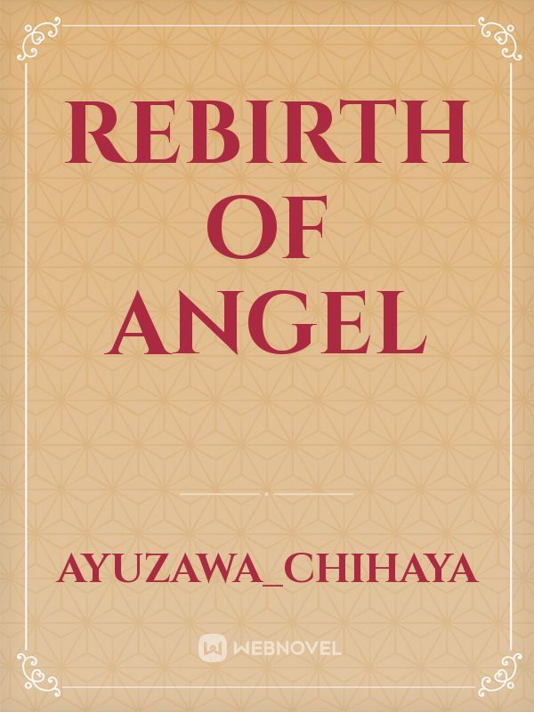 Rebirth of Angel