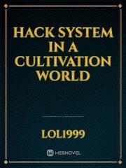 Hack System in a Cultivation world Book