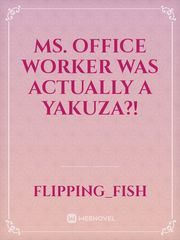 Ms. Office Worker was Actually a Yakuza?! Book