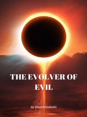 The Evolver of Evil Book