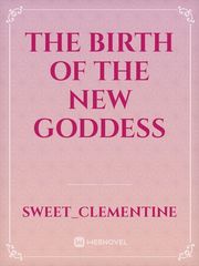 The Birth Of The New Goddess Book
