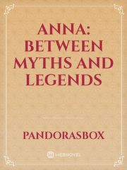 Anna: Between Myths and Legends Book