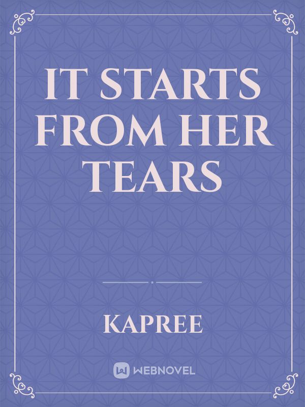 It starts from her tears Book