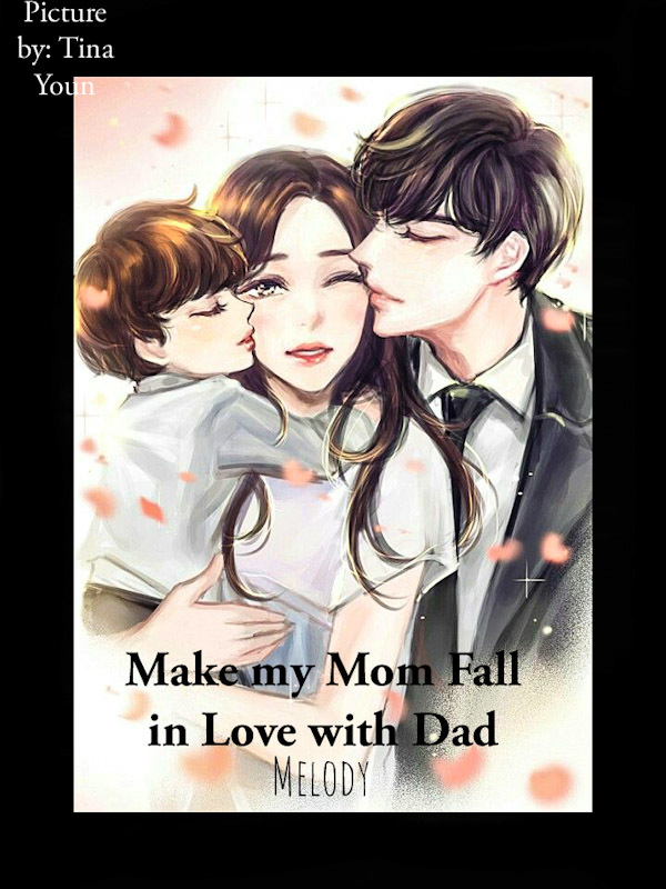 Make my Mom Fall in Love with Dad Book