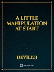 A little manipulation at start Book
