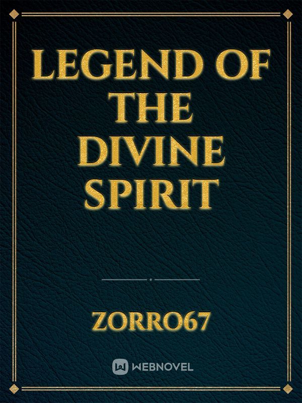 legend of the divine spirit