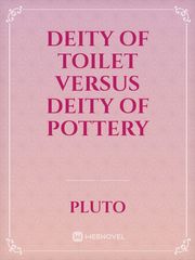 Deity of Toilet Versus Deity of Pottery Book