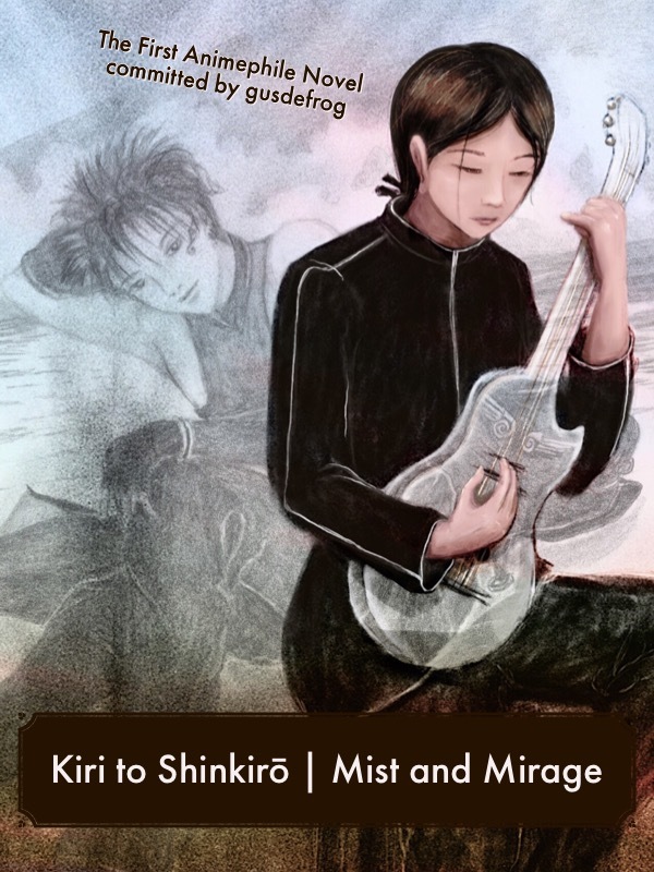 Kiri to Shinkirō  / Mist and Mirage Book