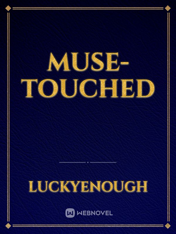 Muse-Touched