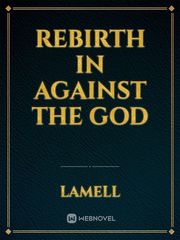 Rebirth in Against the God Book