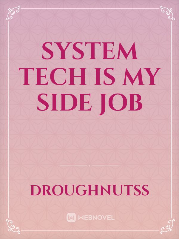 System Tech is My Side Job