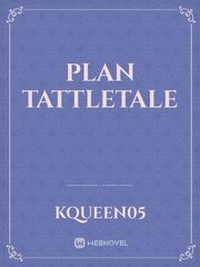 Plan Tattletale Book