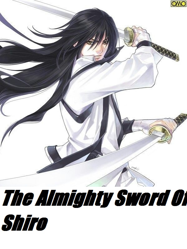 *paused  or dropped*The Almighty sword of Shiro