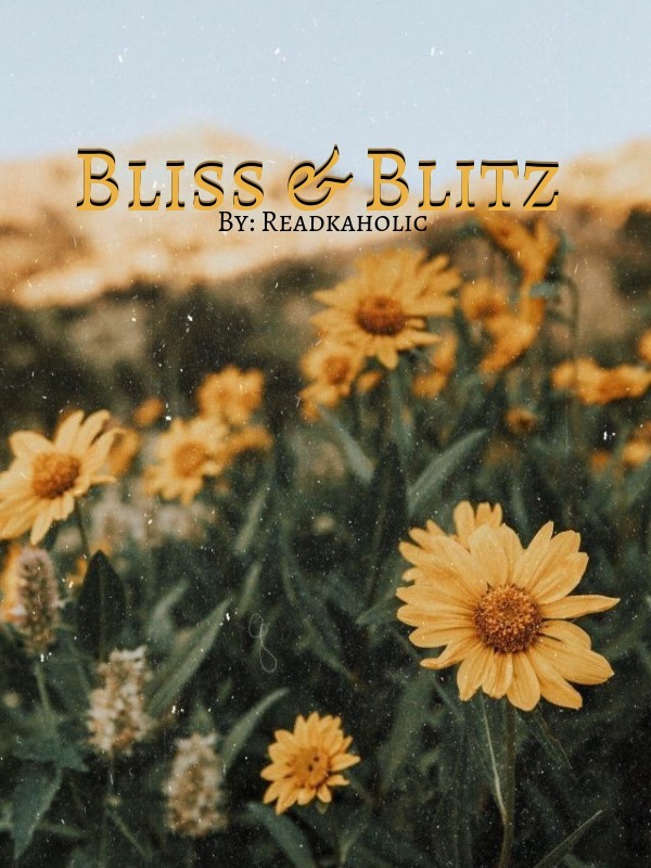 Bliss and Blitz
