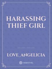 Harassing Thief Girl Book