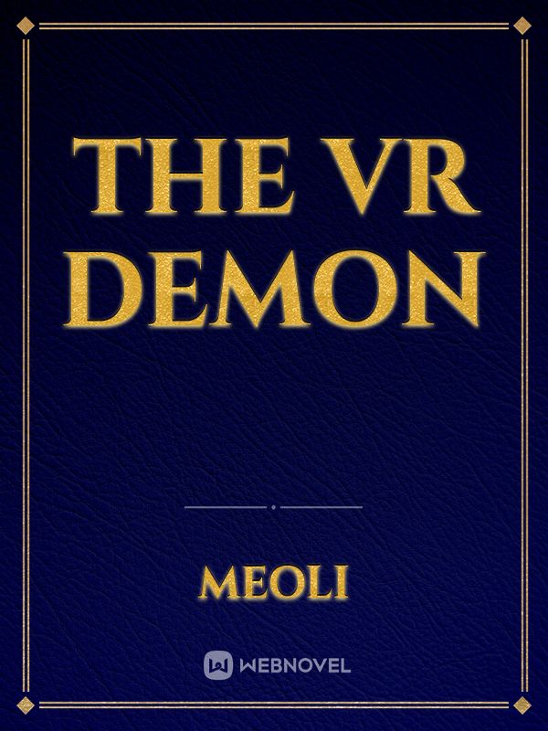 The VR Demon