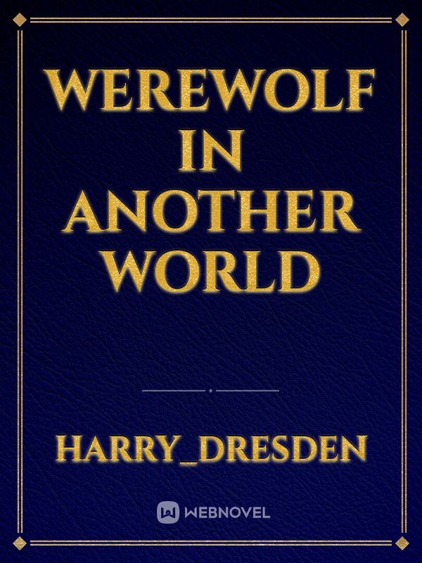 Werewolf in another world