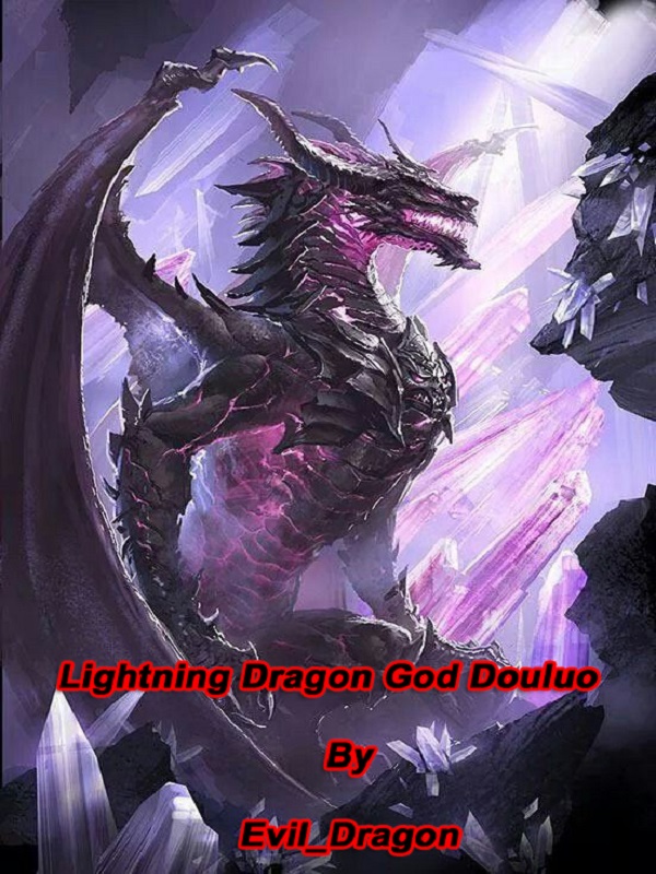 Lightning Dragon God Douluo: - A Douluo Dalu Fanfic Book