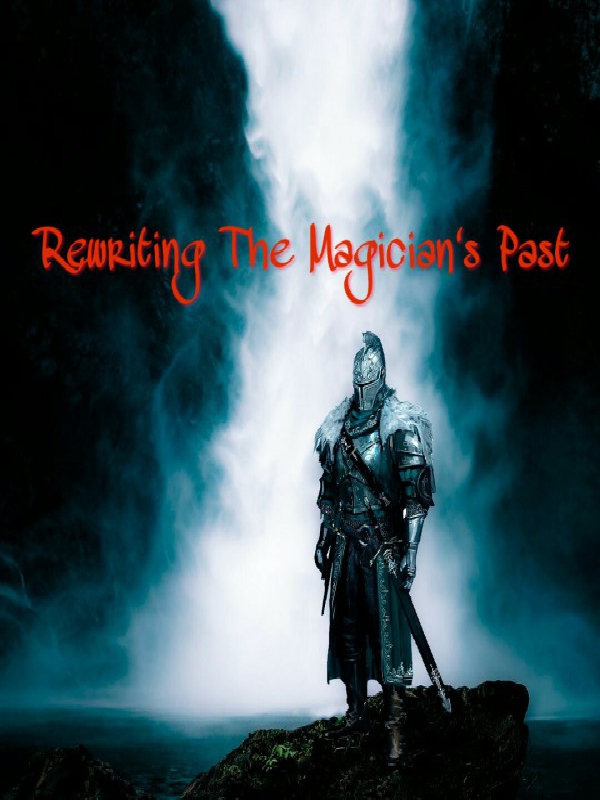 Rewriting The Magician's Past