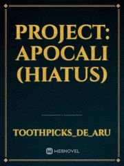 Project: apocali (hiatus) Book