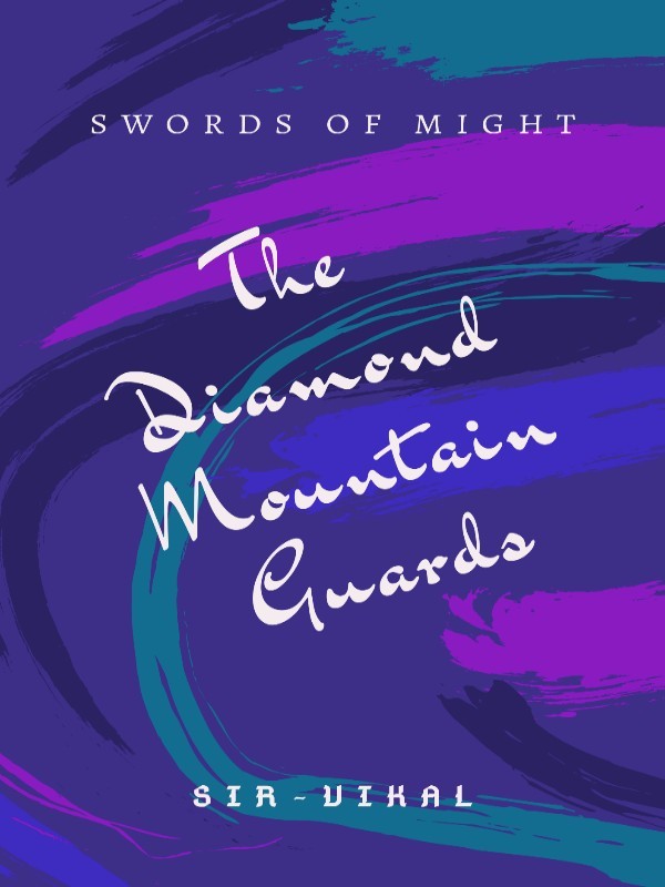 Swords of Might; The Diamond Mountain Guards