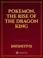 pokemon, the rise of the dragon king Book