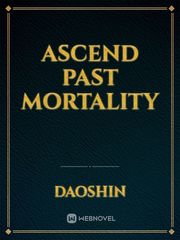 Ascend Past Mortality Book