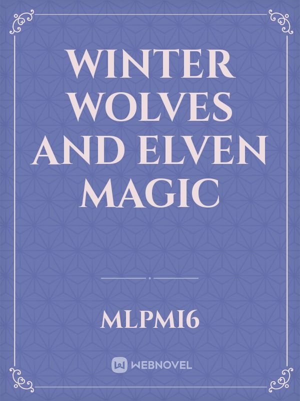 Winter Wolves and Elven Magic Book