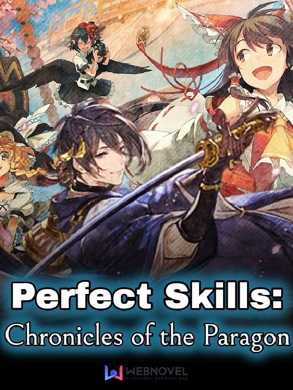 Perfect Skills: Chronicles of the Paragon Book