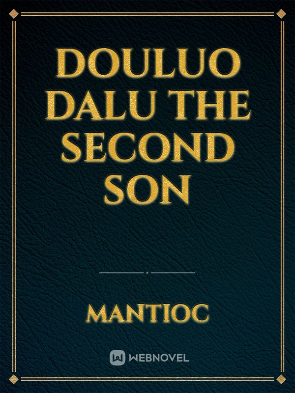 Douluo Dalu The second Son