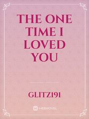 The one time i loved you Book