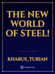 The New World Of Steel! Book