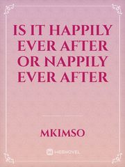 Is it happily ever after or nappily ever after Book