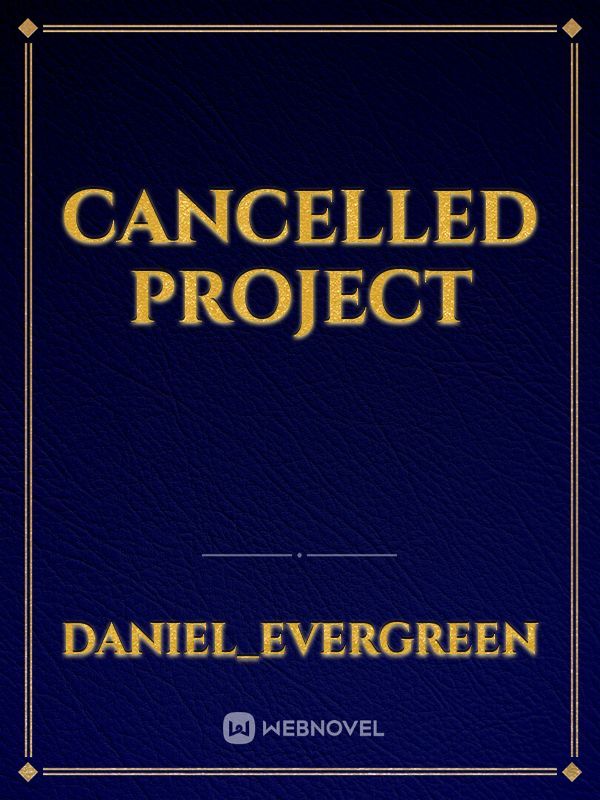 Cancelled Project Book