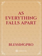 As Everything Falls Apart Book